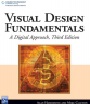 Visual Design Fudamentals : A Digital Approach Third Edition