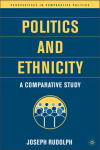 Politics and Ethnicity: A Comparative Study